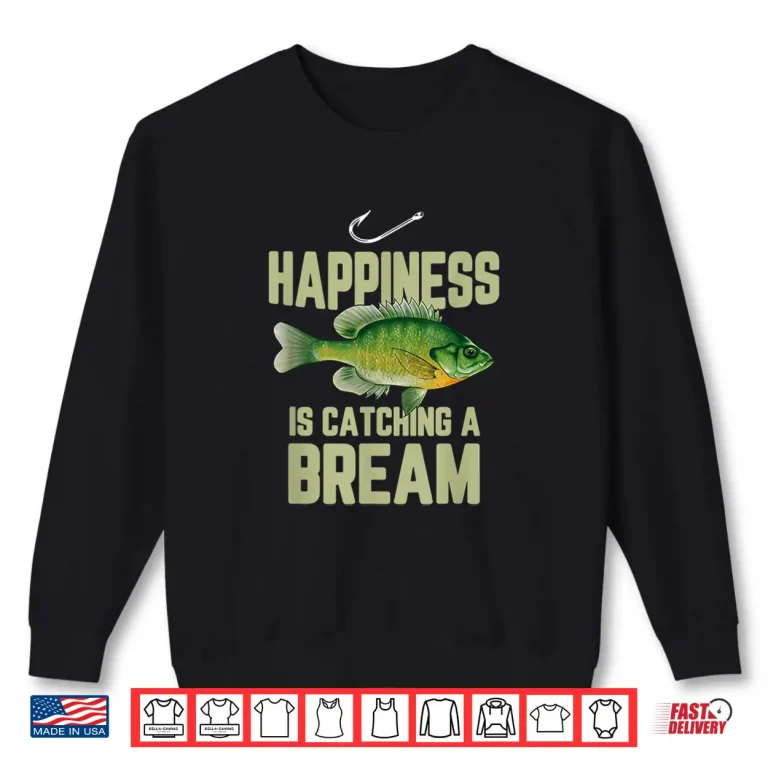 Sweatshirt Funny Bream Fishing Pan Fish Sunfish Freshwater Angler Gift Shirt