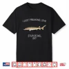 Funny I Just Freaking Love Sturgeon Ok  Freshwater Fish Shirt