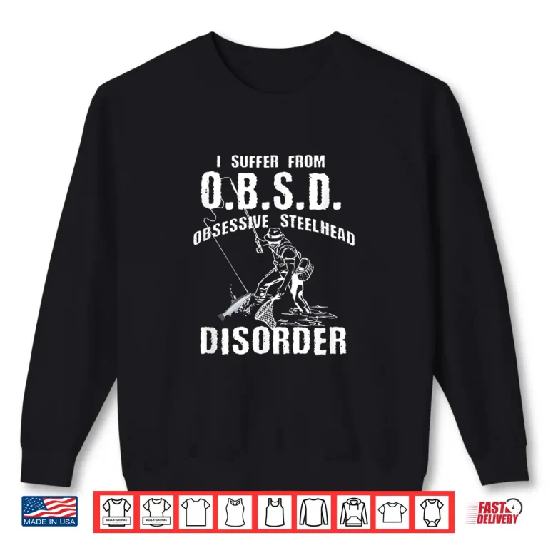 Sweatshirt Steelhead Trout Shirt Saltwater Freshwater Fishing Gift
