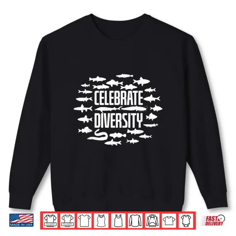 Sweatshirt Celebrate Diversity Fishing Species Types of Freshwater Fish Shirt
