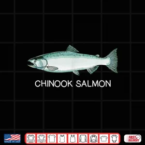 Chinook Salmon Freshwater Game Fish Shirt 4 Design Chinook Salmon Freshwater Game Fish Shirt