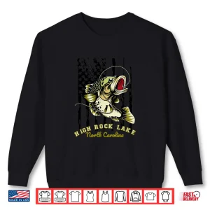 Sweatshirt Freshwater Fishing Dad US Flag High Rock Lake North Carolina Shirt