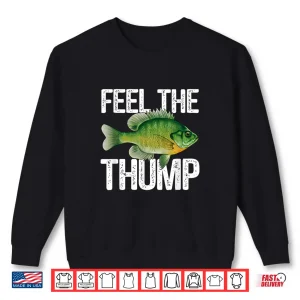 Sweatshirt Funny Bluegill Fishing Saying Freshwater Fish Graphic Gift Shirt