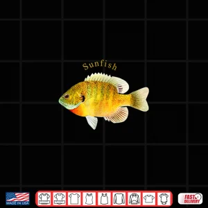 Design Freshwater Sunfish Shirt Fisherman