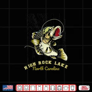 Design Freshwater Fishing Dad US Flag High Rock Lake North Carolina Shirt