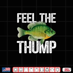 Design Funny Bluegill Fishing Saying Freshwater Fish Graphic Gift Shirt