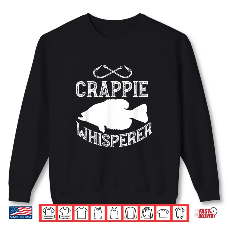 Sweatshirt Funny Crappie Fishing Graphic Freshwater Fish Angler Gift Shirt