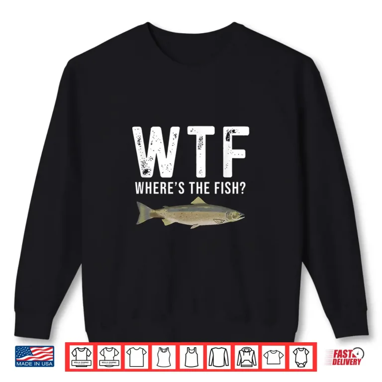 Sweatshirt Funny Salmon Fishing Freshwater Fish Angler Gift Shirt