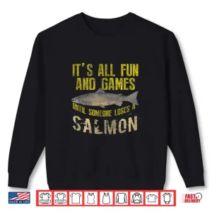 Sweatshirt Funny Salmon Fishing Freshwater Saltwater Fish Angler Gift Shirt