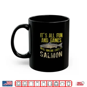 Mug Funny Salmon Fishing Freshwater Saltwater Fish Angler Gift Shirt