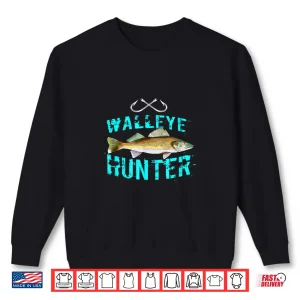 Sweatshirt Funny Walleye Saying Freshwater Fish Graphic Angler Gift Shirt