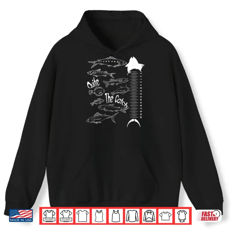 Hoodie Types Of Freshwater Fish Species Quite Catch Fishing Shirt