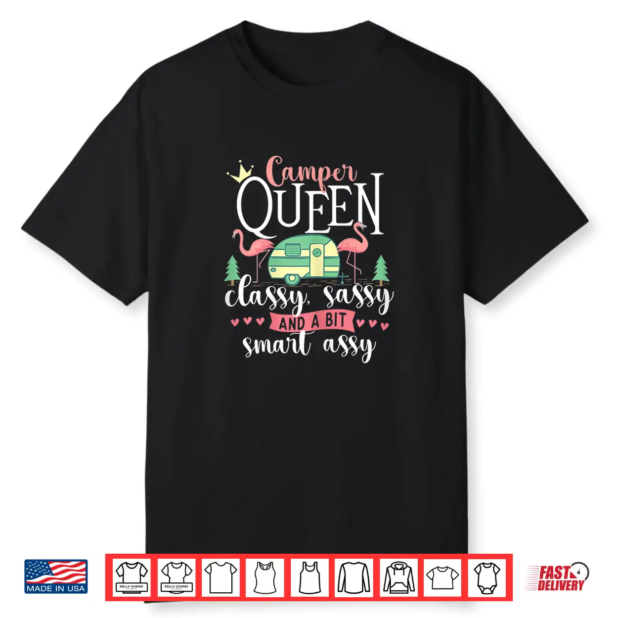 Camper Queen Classy Sassy Glamping Glamper Glamorous Camping Shirt Camper Queen Classy Sassy Glamping Glamper Glamorous Camping Shirt