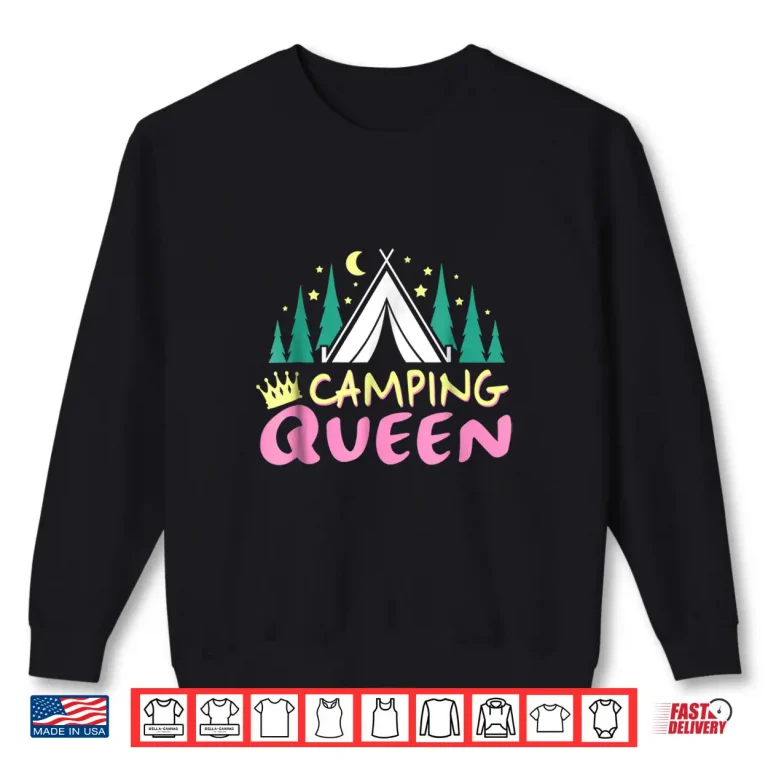 Sweatshirt Camping Queen Shirt Glamping Camper