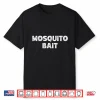 Funny Camping Glamping Mosquito Bait Shirt