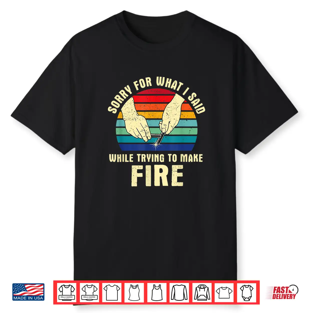 Funny Glamping Fire Making Flint Primitive Camping Bushcraft Shirt Funny Glamping Fire Making Flint Primitive Camping Bushcraft Shirt