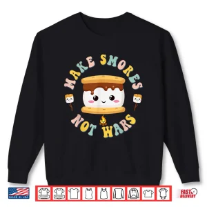 Sweatshirt Funny Camping Kawaii Smores Make Smores Not Wars Camping Shirt