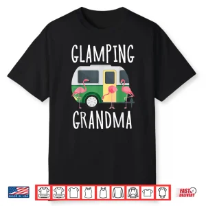 Glamping Grandma Pink Flamingo Camping Mother’S Day Shirt