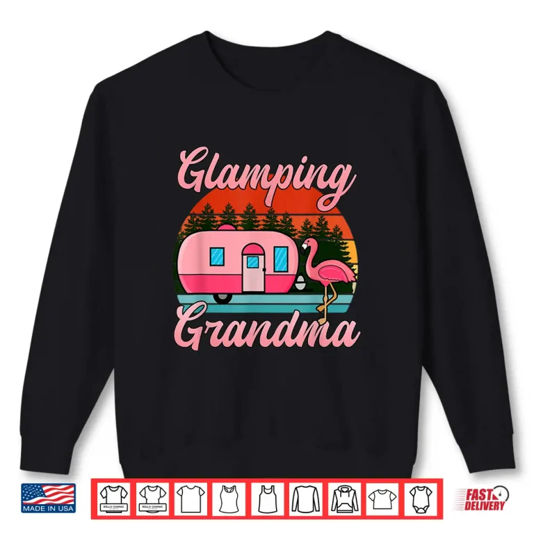 Sweatshirt Glamping Grandma Vintage RV Flamingos Camper Grandma Camping Shirt