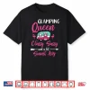 Glamping Queen Classy Sassy Smart Assy Glamping For Women Shirt