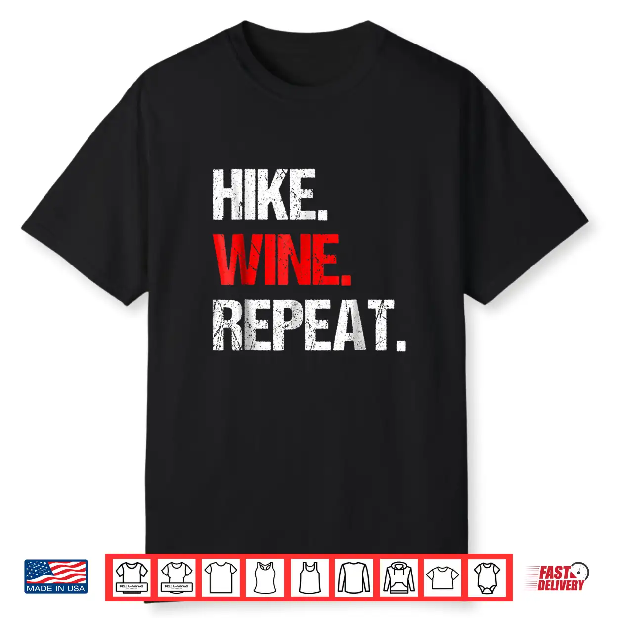 Hike Wine Repeat T Shirt Funny Hiking Gift Glamping Hike Wine Repeat T Shirt Funny Hiking Gift Glamping