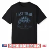 Last Trail Before The Veil Bachelorette Party Hiking Bridal Shirt