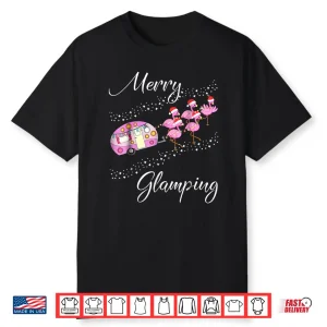Merry Glamping Shirt Funny Christmas Flamingo Camper Gift