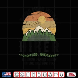 Design NEVER MESS WITH A HIKER Funny Camping Hiking Glamping Trip Shirt