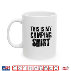 Mug THIS IS MY CAMPING Funny Camper Glamper Gift Idea Shirt