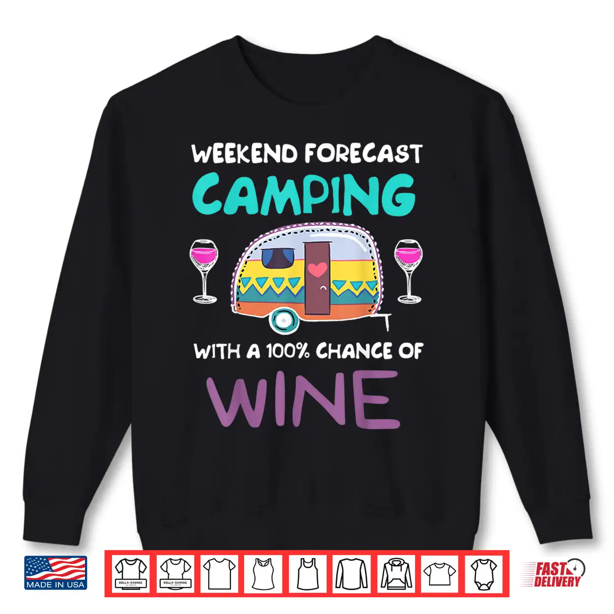 Weekend Forecast Camping With A Chance Of Wine Camper Tshirt Shirt Weekend Forecast Camping With A Chance Of Wine Camper Tshirt Shirt