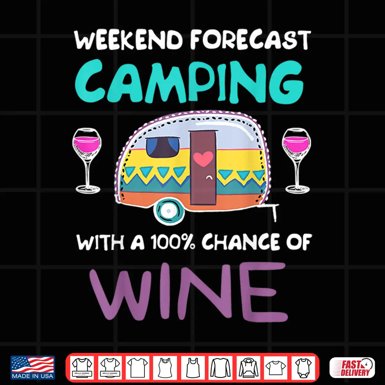 Weekend Forecast Camping With A Chance Of Wine Camper Tshirt Shirt Weekend Forecast Camping With A Chance Of Wine Camper Tshirt Shirt