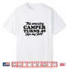 Camper Party Camping Glamping 40Th Birthday Shirt
