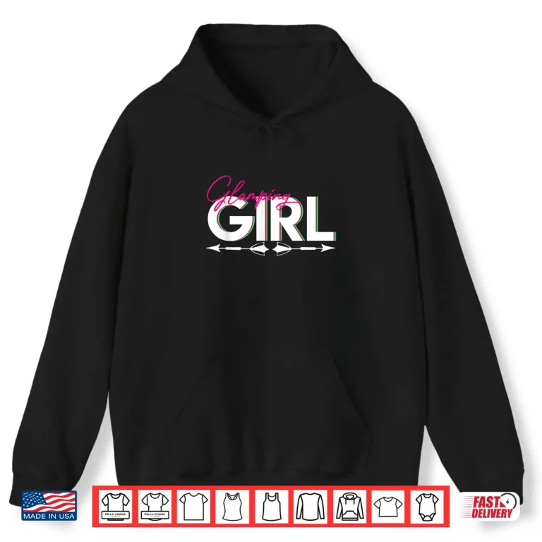 Hoodie Camper Glamping Women Girls Kids Glamorous Camping Shirt