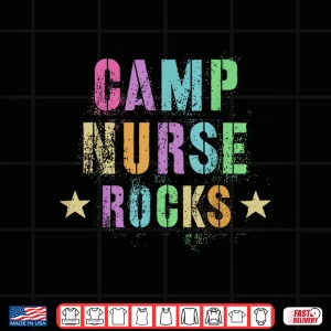 Design CAMP NURSE ROCKS Funny Health Care Camping Medical Crew Shirt