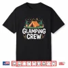 Cool Glamping Art For Men Women Tent Camper Glamper Glamping Shirt
