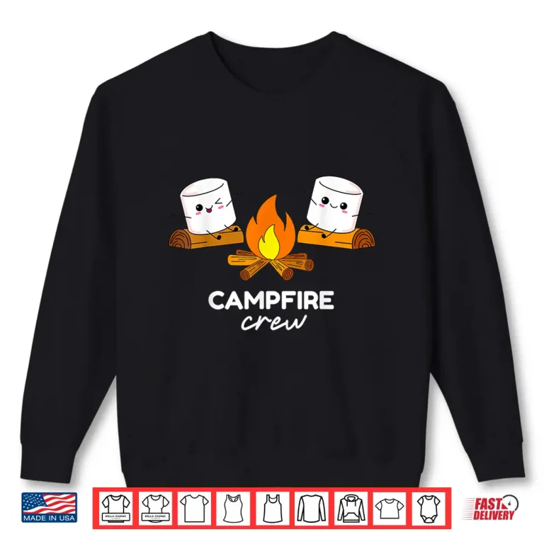 Campfire Crew Funny Camper Marshmallow Roasting Glamping Shirt 2 Sweatshirt Campfire Crew Funny Camper Marshmallow Roasting Glamping Shirt