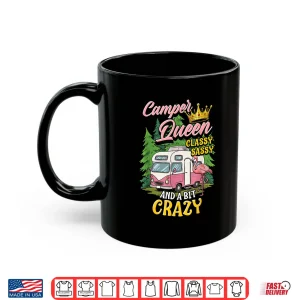 Mug Camper Queen Classy Sassy and A Bit Crazy Pink RV Motorhome Shirt