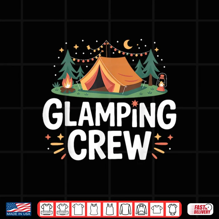 Design Cool Glamping Art for Men Women Tent Camper Glamper Glamping Shirt