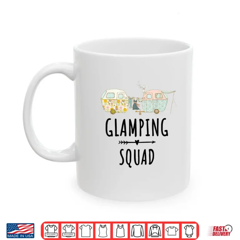 Mug Funny Camping Shirt Glamping Squad Tee