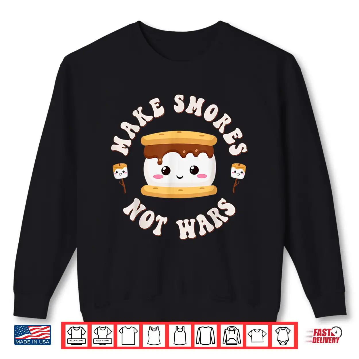 Funny Kawaii S’Mores Pun Make Smores Not Wars Smores Camping Shirt Funny Kawaii S’Mores Pun Make Smores Not Wars Smores Camping Shirt