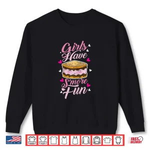 Sweatshirt Girls Have Smore Fun Camper Glamping Funny Camping Shirt