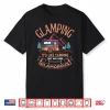 Glamping Definition Glamorous Camper Rv Funny Camping Shirt