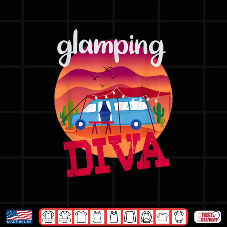 Design Glamping Diva Funny Glamping Shirt For Women Glamping Shirt