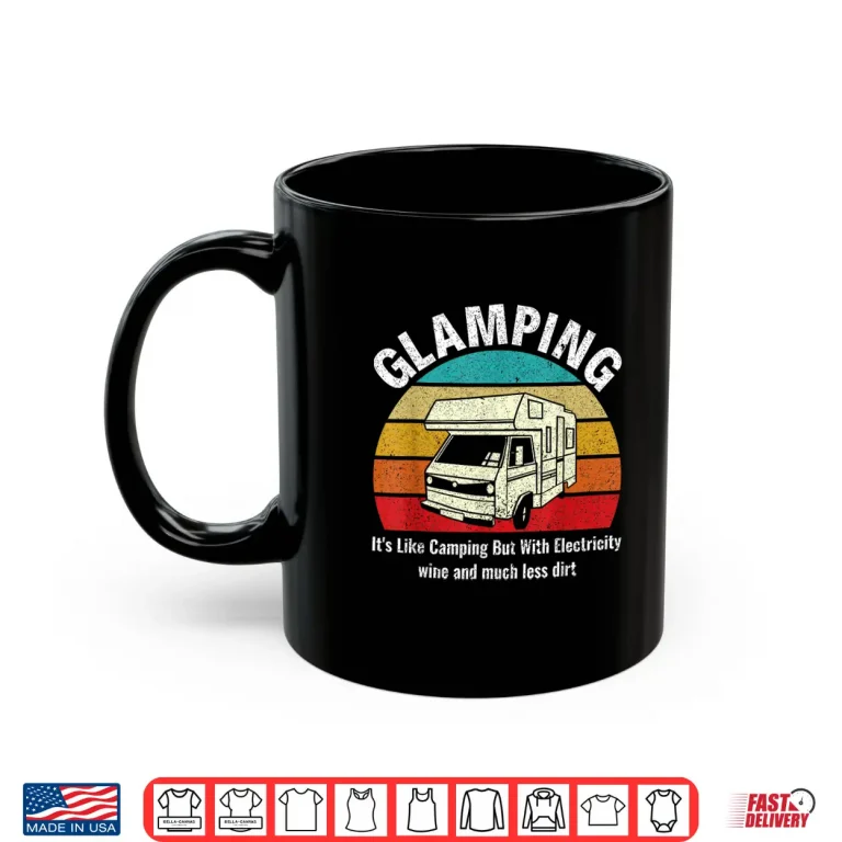 Mug Glamping Funny Definition Camping Glamper Shirt
