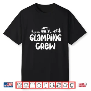 Glamping Squad Design Glamping Crew Shirt