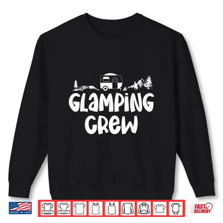 Sweatshirt Glamping Squad Design Glamping Crew Shirt