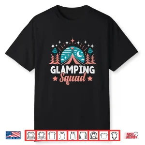 Glamping Squad Glamper Camper Camping Glamp Shirt