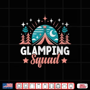 Design Glamping Squad Glamper Camper Camping Glamp Shirt