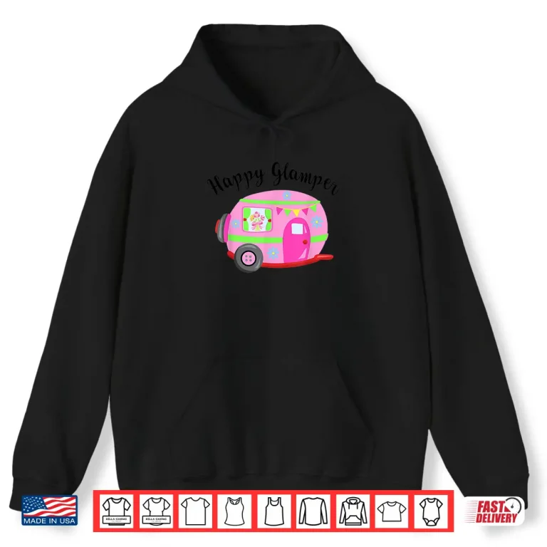 Hoodie Happy Glamper Camping Camper Glamping Adventure Shirt
