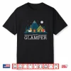 Happy Glamper Mountaineer Campfire Bonfire Glamping Shirt